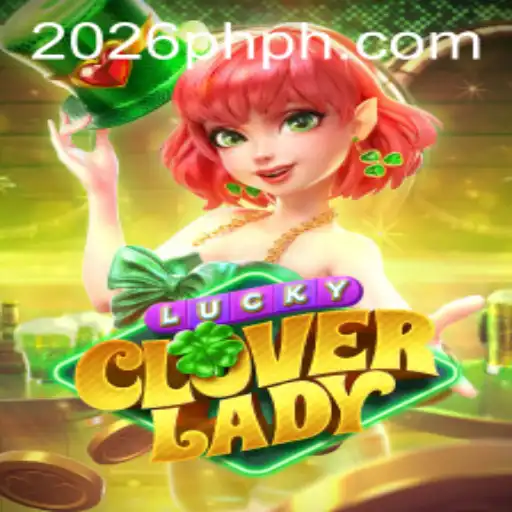 Unlocking the Magic of LuckyCloverLady: A Deep Dive into the Game of 2026PH.COM