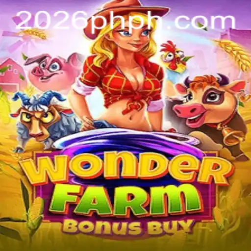 Explore the Exciting World of WonderFarmBonusBuy in 2026 with 2026PH.COM